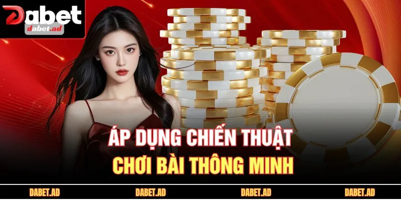 Huong Dan Chien Thuat Choi Bai Dabet Live